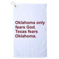 Oklahoma Only Fears God Texas Fears Oklahoma Golf Towel
