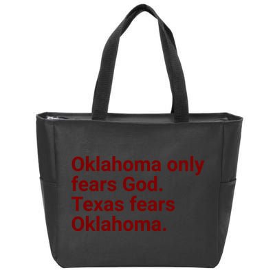 Oklahoma Only Fears God Texas Fears Oklahoma Zip Tote Bag