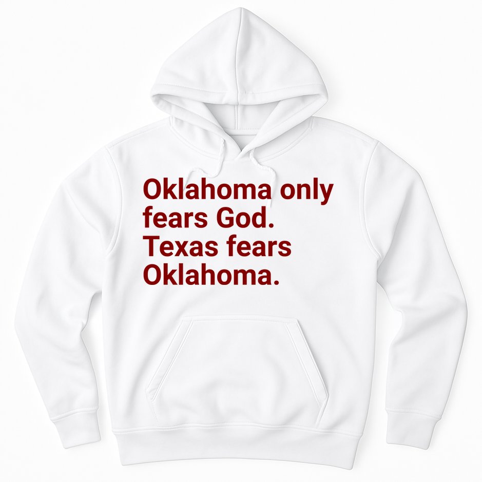 Oklahoma Only Fears God Texas Fears Oklahoma Hoodie