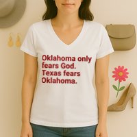 Oklahoma Only Fears God Texas Fears Oklahoma Women's V-Neck T-Shirt