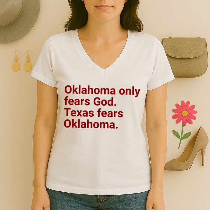 Oklahoma Only Fears God Texas Fears Oklahoma Women's V-Neck T-Shirt