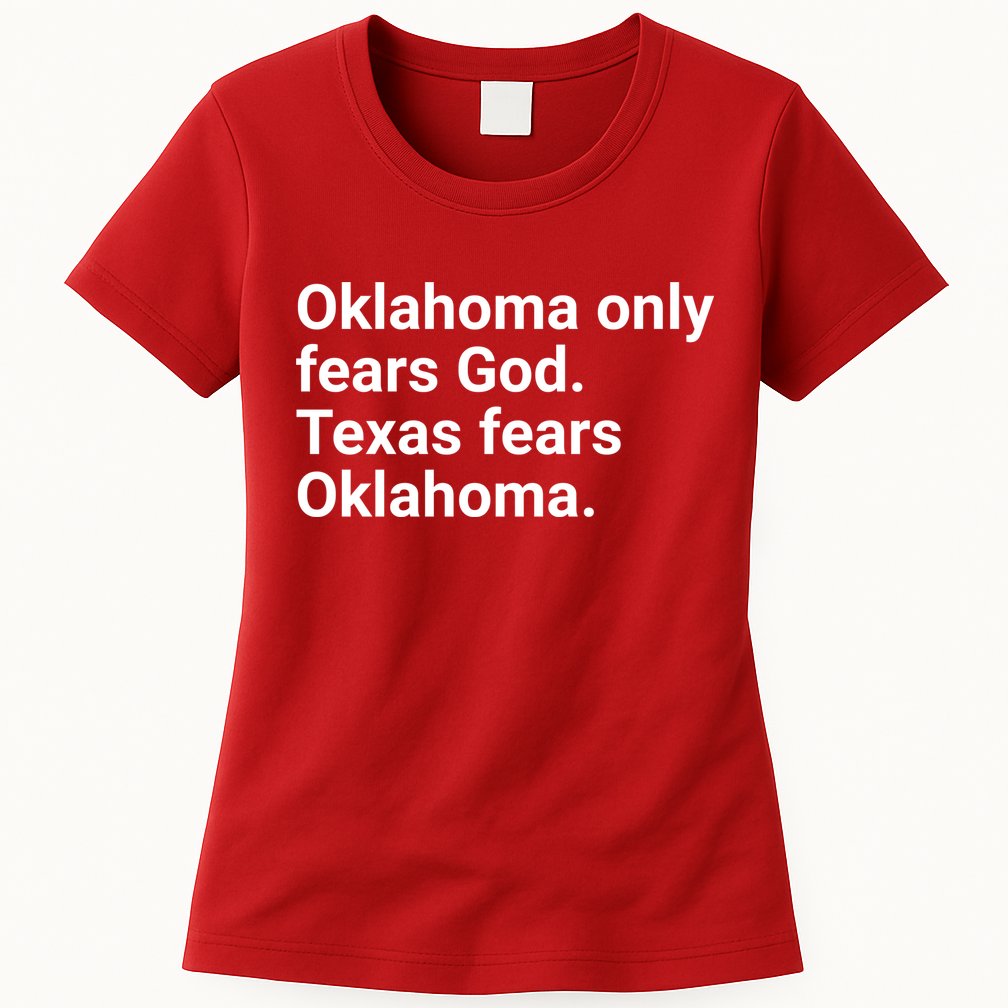 Oklahoma Only Fears God Texas Fears Oklahoma Womens T-Shirt
