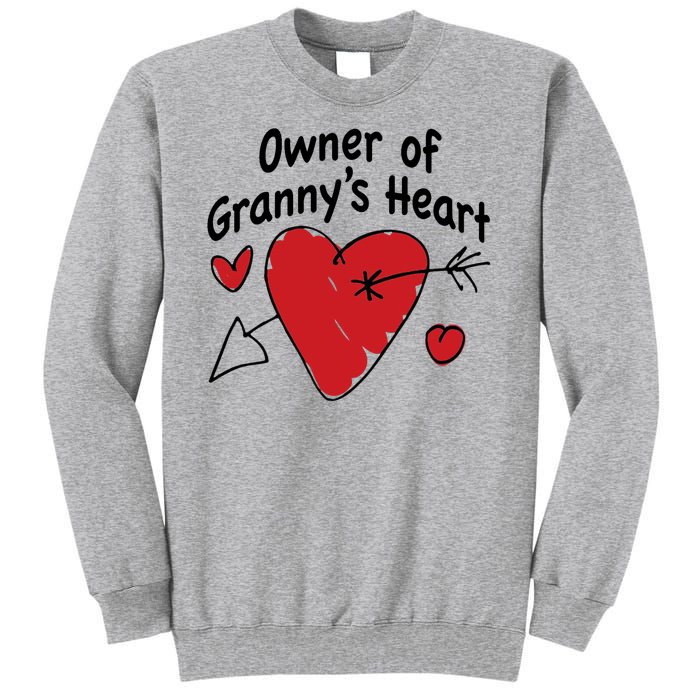 Owner Of Grannys Heart Cute Gift Tall Sweatshirt