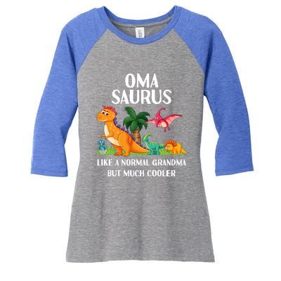 Omasaurus Oma Grandma Saurus Dinosaur Matching Cool Gift Women's Tri-Blend 3/4-Sleeve Raglan Shirt