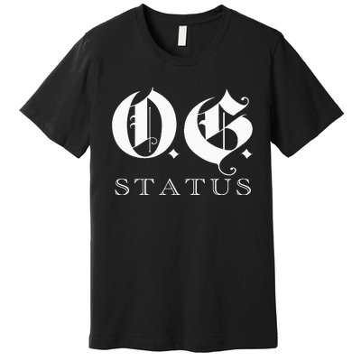 Og Original Gangster Gangsta O.G. Calligraphy Premium T-Shirt