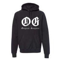 Og Original Gangster Premium Hoodie