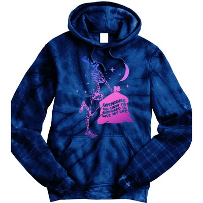 Opinions On How IM Supposed To Live My Life Quote Tie Dye Hoodie