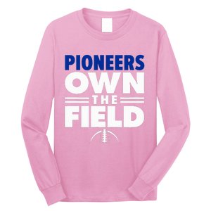 Olentangy Orange High School Own The Field Long Sleeve Shirt