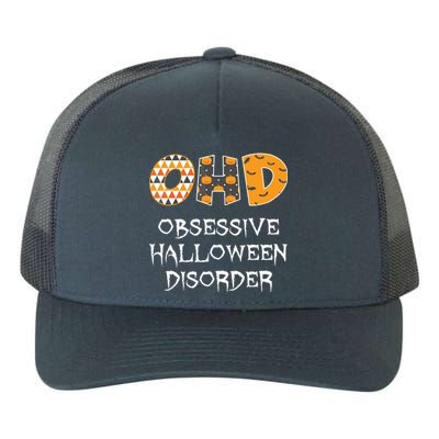 O.H.D. Obsessive Halloween Disorder Halloween Yupoong Adult 5-Panel Trucker Hat