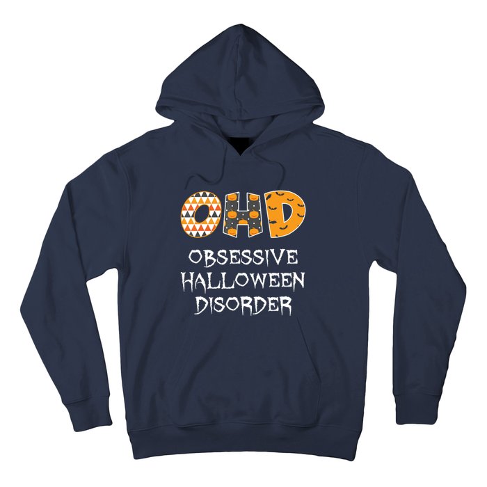 O.H.D. Obsessive Halloween Disorder Halloween Hoodie