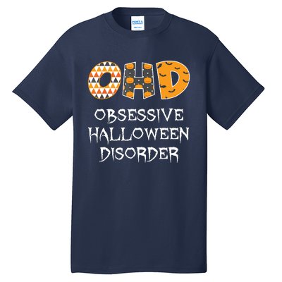 O.H.D. Obsessive Halloween Disorder Halloween Tall T-Shirt