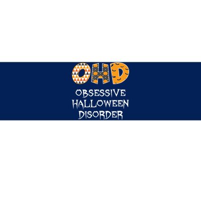 O.H.D. Obsessive Halloween Disorder Halloween Bumper Sticker