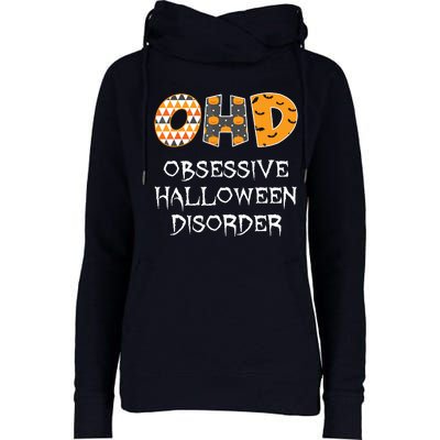 O.H.D. Obsessive Halloween Disorder Halloween Womens Funnel Neck Pullover Hood