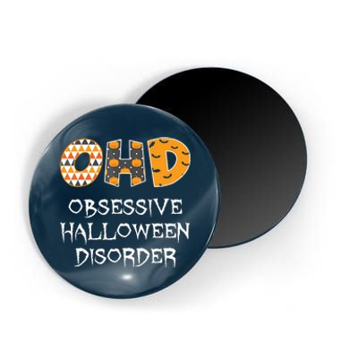 O.H.D. Obsessive Halloween Disorder Halloween Magnet