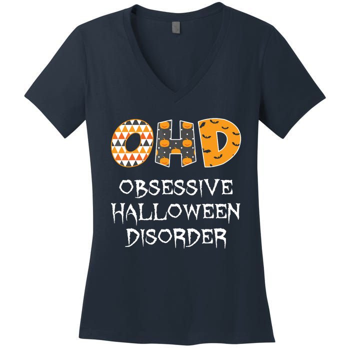 O.H.D. Obsessive Halloween Disorder Halloween Women's V-Neck T-Shirt