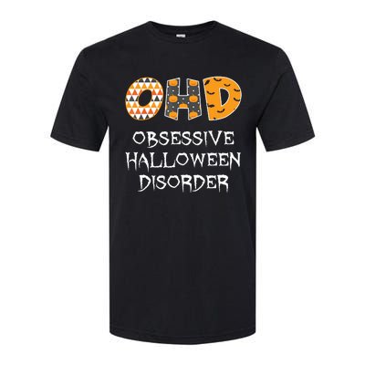 O.H.D. Obsessive Halloween Disorder Halloween Softstyle CVC T-Shirt