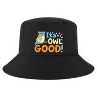 Owl Owls ItS Owl Good Cool Comfort Performance Bucket Hat