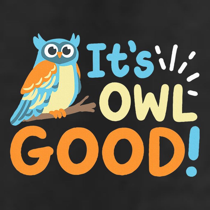 Owl Owls ItS Owl Good Cool Comfort Performance Bucket Hat