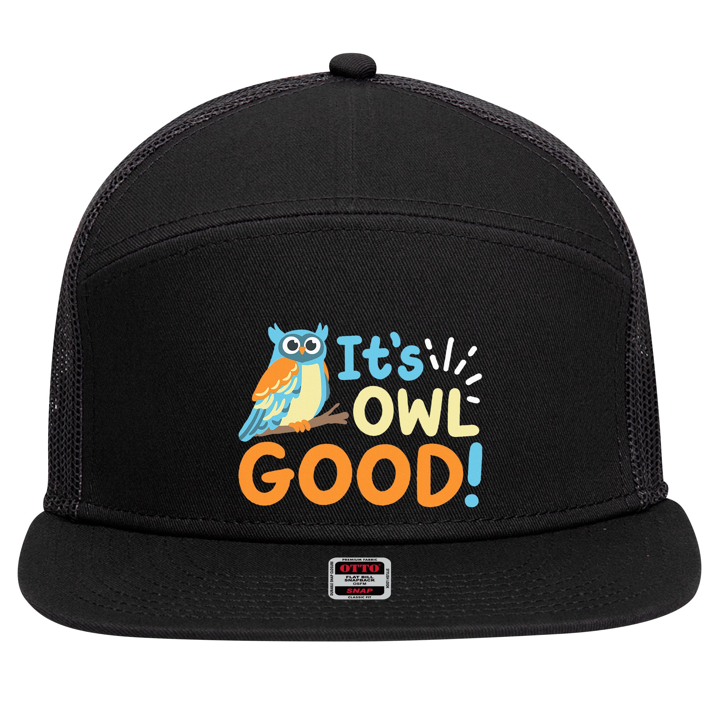 Owl Owls ItS Owl Good 7 Panel Mesh Trucker Snapback Hat