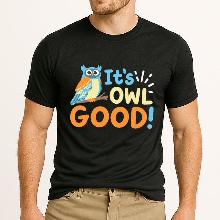 Owl Owls ItS Owl Good Cooling Performance Crew T-Shirt