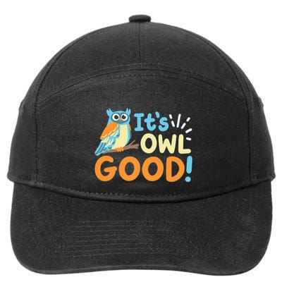 Owl Owls ItS Owl Good 7-Panel Snapback Hat