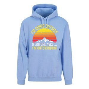 Outstanding Outside If Anyone Asks Funny Hiking Mountain Unisex Surf Hoodie