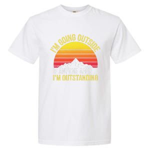 Outstanding Outside If Anyone Asks Funny Hiking Mountain Garment-Dyed Heavyweight T-Shirt