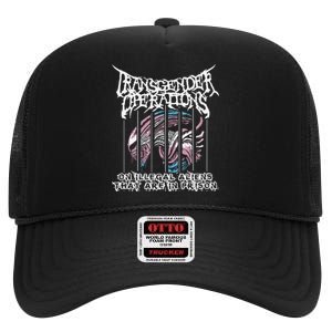 Operations On Illegal Aliens That Are In Prison High Crown Mesh Back Trucker Hat