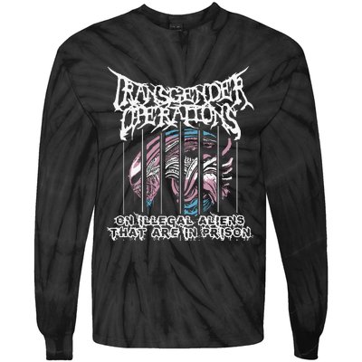 Operations On Illegal Aliens That Are In Prison Tie-Dye Long Sleeve Shirt