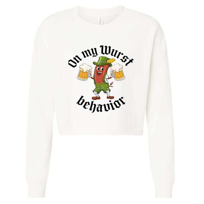 Oktoberfest On My Wurst Behavior Funny German Cropped Pullover Crew