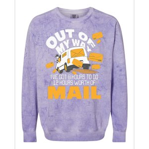 Out Of My Way Postal Worker Mailman Postman Mail Carrier Colorblast Crewneck Sweatshirt