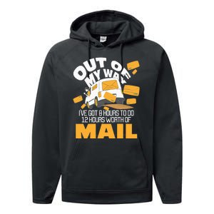 Out Of My Way Postal Worker Mailman Postman Mail Carrier Performance Fleece Hoodie