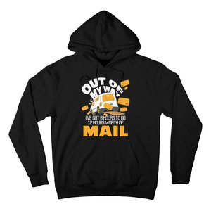 Out Of My Way Postal Worker Mailman Postman Mail Carrier Hoodie