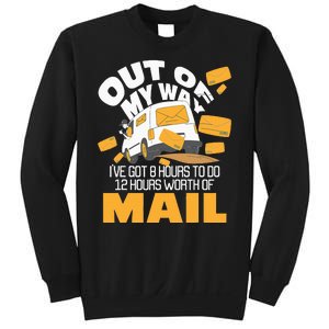 Out Of My Way Postal Worker Mailman Postman Mail Carrier Sweatshirt