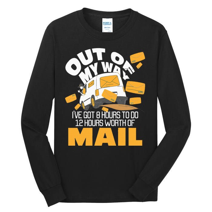 Out Of My Way Postal Worker Mailman Postman Mail Carrier Tall Long Sleeve T-Shirt