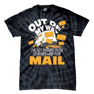 Out Of My Way Postal Worker Mailman Postman Mail Carrier Tie-Dye T-Shirt