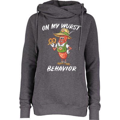 Oktoberfest On My Wurst Behavior Womens Funnel Neck Pullover Hood