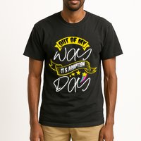 Out Of My Way ItS Adoption Day Funny Gotcha Day Tall T-Shirt