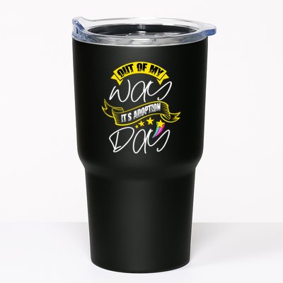 Out Of My Way ItS Adoption Day Funny Gotcha Day Tumbler