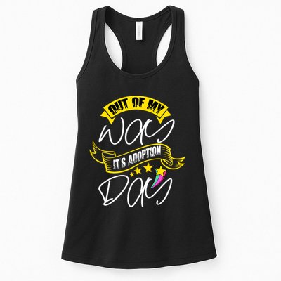 Out Of My Way ItS Adoption Day Funny Gotcha Day Womens Tank Top