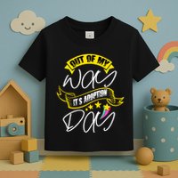 Out Of My Way ItS Adoption Day Funny Gotcha Day Toddler T-Shirt