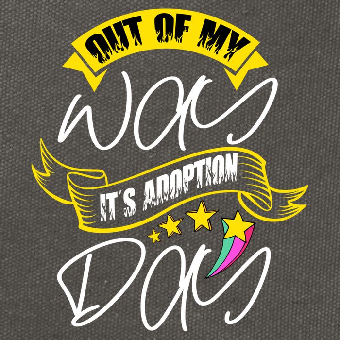 Out Of My Way ItS Adoption Day Funny Gotcha Day Cotton Canvas Backpack