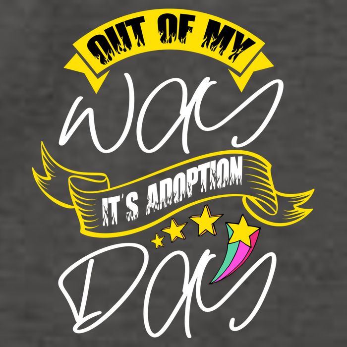 Out Of My Way ItS Adoption Day Funny Gotcha Day Vector Backpack