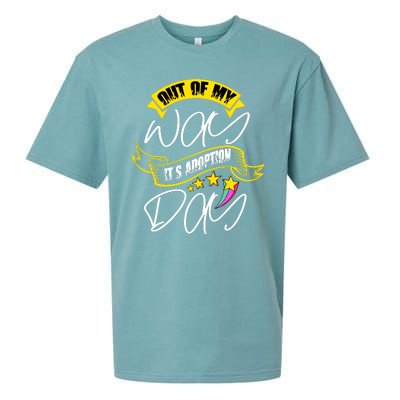 Out Of My Way ItS Adoption Day Funny Gotcha Day Sueded Cloud Jersey T-Shirt