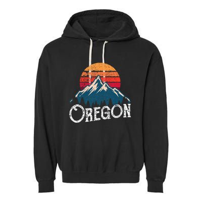 Oregon Or Mountains Outdoor Wildness Garment-Dyed Fleece Hoodie