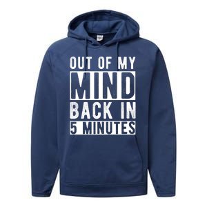 Out Of My Mind Back In 5 Minutes Performance Fleece Hoodie