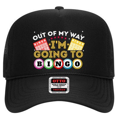 Out Of My Way IM Going To Bingo Lover Gambler Gambling Trucker Hat