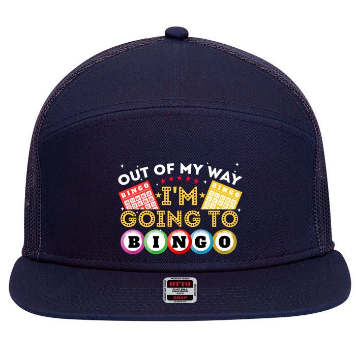 Out Of My Way IM Going To Bingo Lover Gambler Gambling 7 Panel Mesh Trucker Snapback Hat