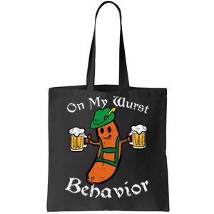 Oktoberfest On My Wurst Behavior Funny German Tote Bag