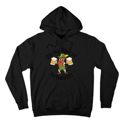 Oktoberfest On My Wurst Behavior Funny Gift Tall Hoodie